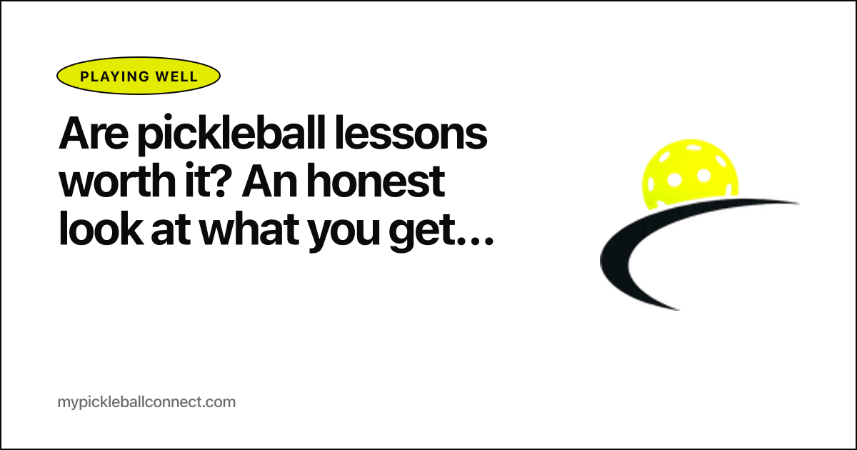 Are pickleball lessons worth it? An honest look at what you get for your money in 2026