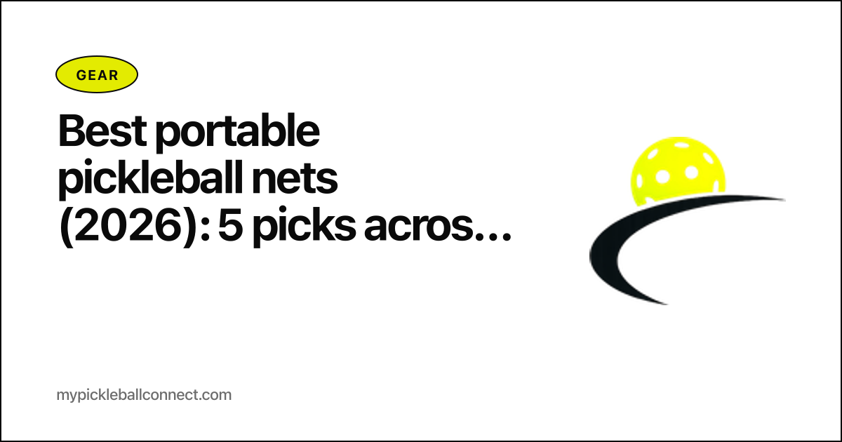 Best portable pickleball nets 2026: the 5 picks that matter