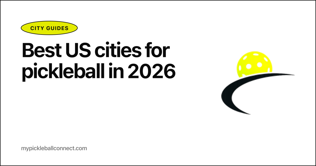 Best US cities for pickleball in 2026