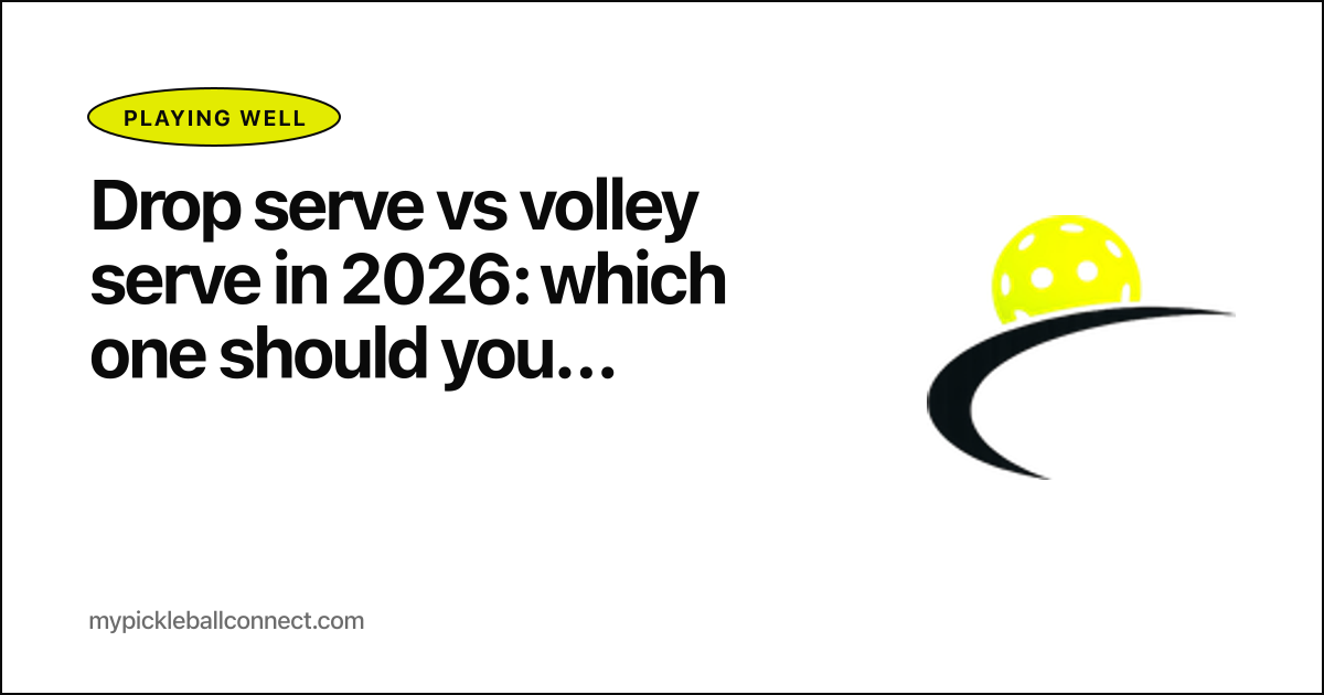 Drop serve vs volley serve in 2026: which one should you actually use?