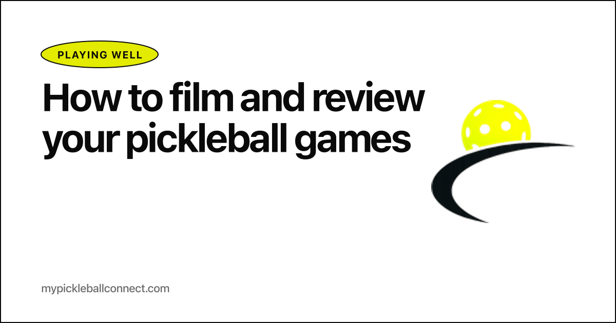 How to film and review your pickleball games