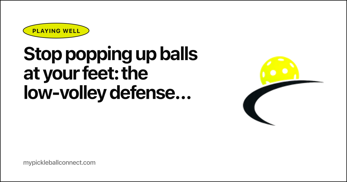 Stop popping up balls at your feet: the low-volley defense most rec players never drill