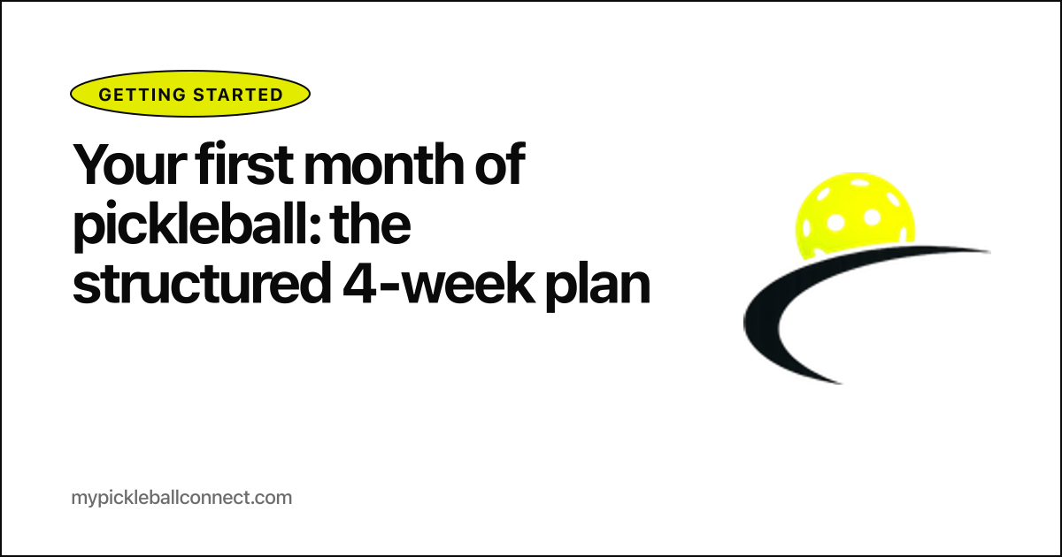 Your first month of pickleball: the structured 4-week plan