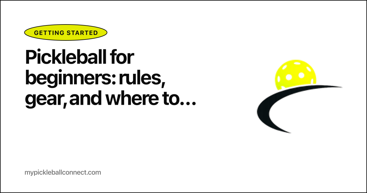 Pickleball for beginners: rules, gear, and where to play