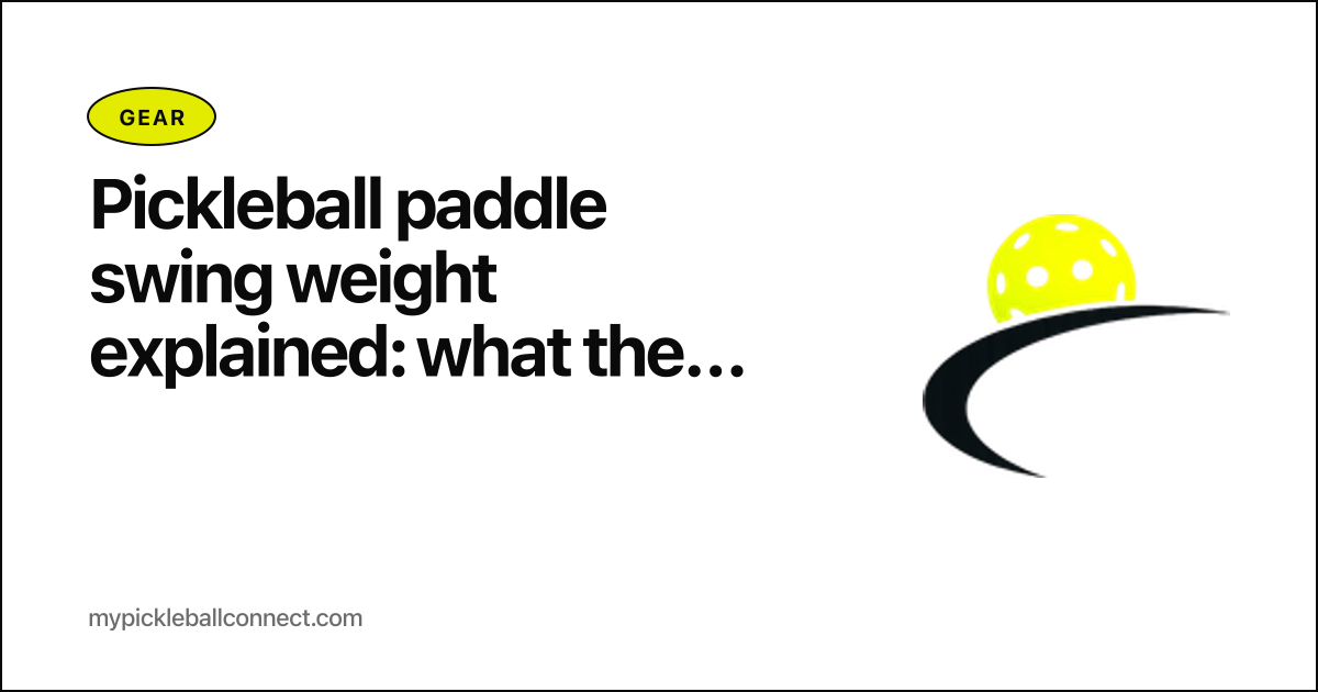 Pickleball paddle swing weight explained