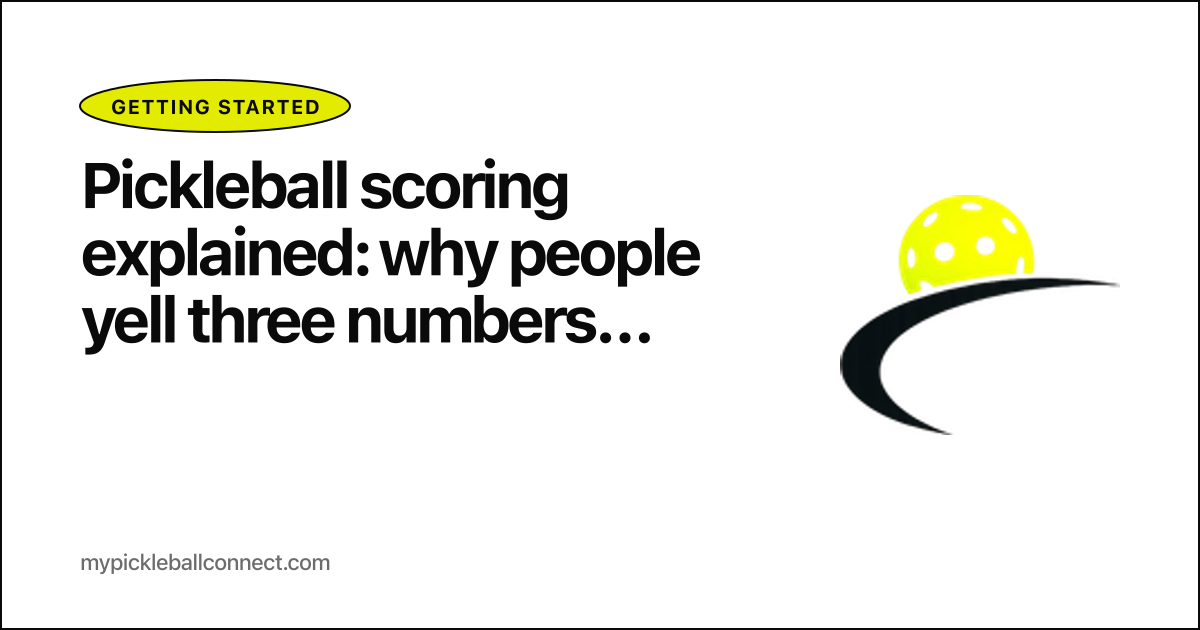 Pickleball scoring explained: why people yell three numbers before every serve